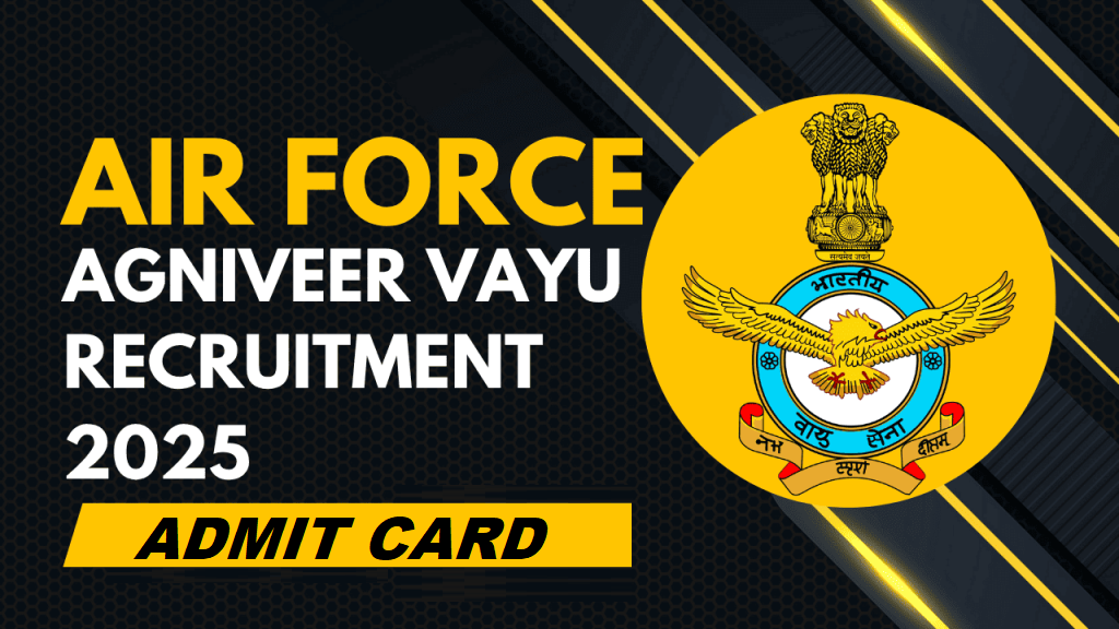 Indian Airforce Agniveer Vayu 02/2026 Admit Card 2025